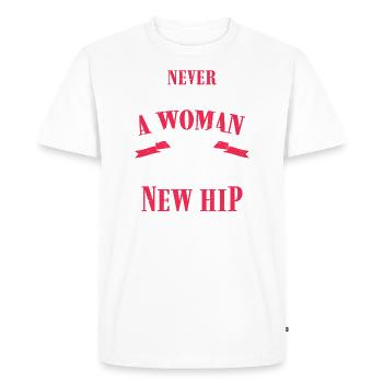Never Underestimate Woman With New Hip Replacement - Men's Premium Organic T-Shirt - white - Front - Nico (187cm)