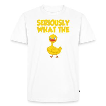 Seriously What The Duck Rubber Duckling Duck Lover - Men's Premium Organic T-Shirt - white - Front - Nico (187cm)