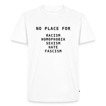 Pas de place pour le racisme Homophobie Sexisme - T-shirt Premium bio Homme - blanc - Devant - Nico (187cm)