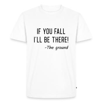 Si tu tombes, je serai là - T-shirt Premium bio Homme - blanc - Devant - Nico (187cm)