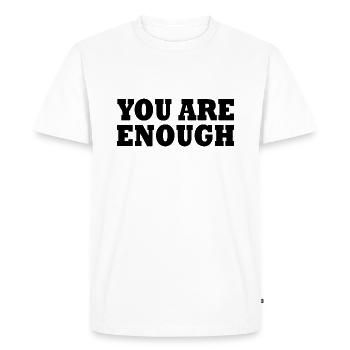You are enough - Men's Premium Organic T-Shirt - white - Front - Nico (187cm)