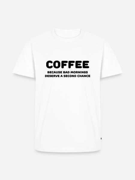 Coffee because bad mornings.... - Männer Premium Bio T-Shirt - Weiß