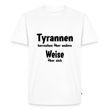 Les tyrans règnent sur les autres - T-shirt Premium bio Homme - blanc - Devant - Nico (187cm)