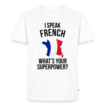 JE PARLE FRANÇAIS QUEL EST VOTRE SUPER-POUVOIR - T-shirt Premium bio Homme - blanc - Devant - Nico (187cm)