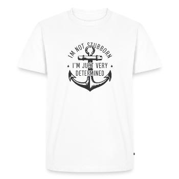 I'm not stubborn, I'm just very determined. - Men's Premium Organic T-Shirt - white - Front - Nico (187cm)