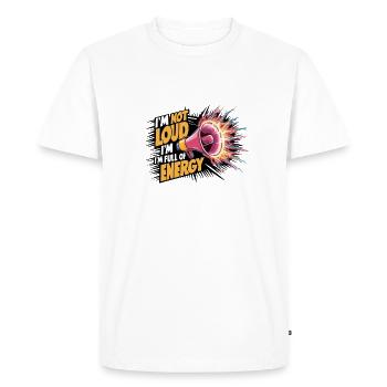 Je ne suis pas bruyant, je suis plein d’énergie. - T-shirt Premium bio Homme - blanc - Devant - Nico (187cm)