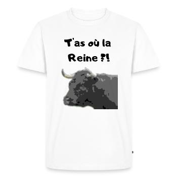 T'as où la Reine?! - T-shirt Premium bio Homme - blanc - Devant - Nico (187cm)