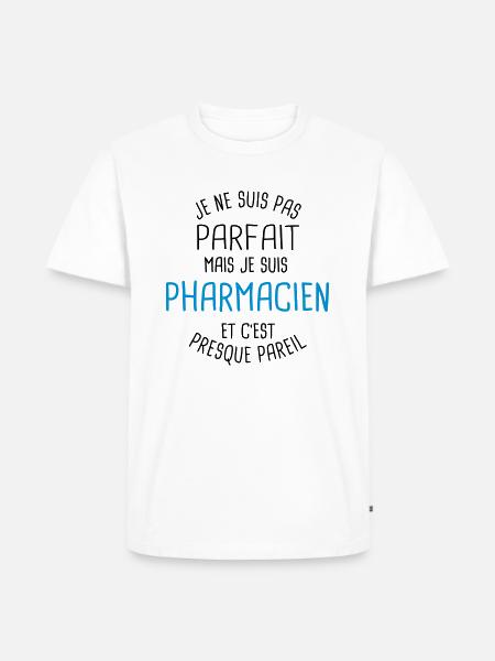 Pas parfait mais pharmacien - T-shirt Premium bio Homme - blanc