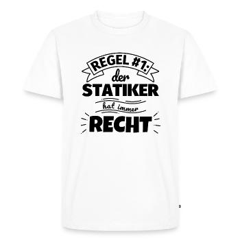 Statiker Geschenke – Hat immer Recht - Männer Premium Bio T-Shirt - Weiß - Vorne - Nico (187cm)