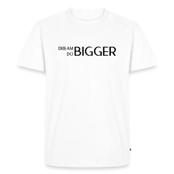 Rêvez grand, faites plus grand - T-shirt Premium bio Homme - blanc - Devant - Nico (187cm)