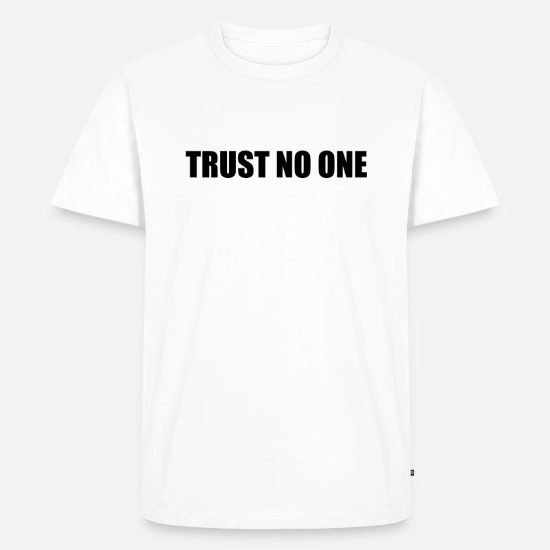 Trust no one - Männer Premium Bio T-Shirt - Weiß