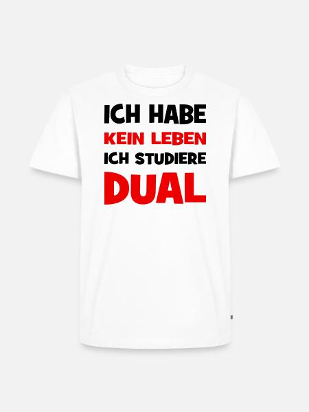 Duales Studium - Männer Premium Bio T-Shirt - Weiß