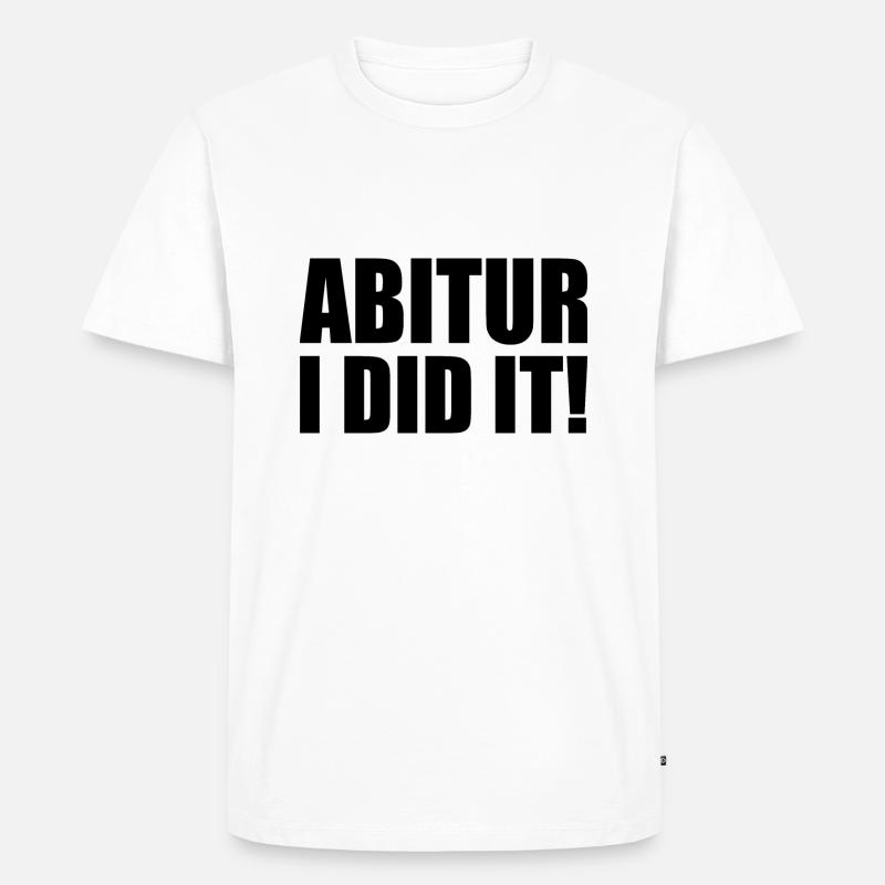 Abitur - Männer Premium Bio T-Shirt - Weiß