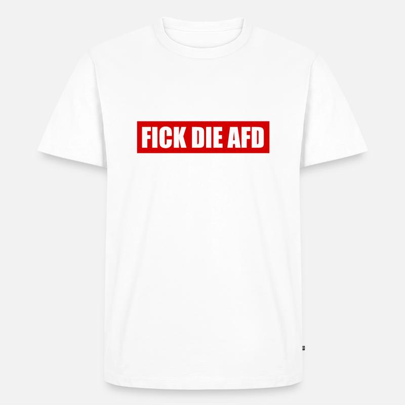 Fick die afd - Männer Premium Bio T-Shirt - Weiß