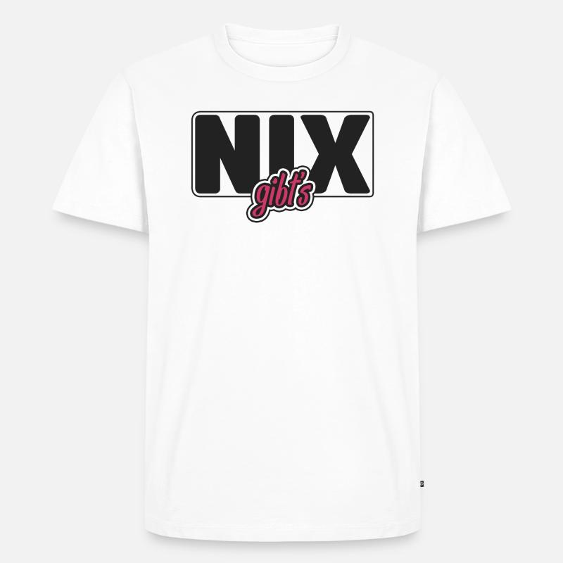 Nix gibt's - Männer Premium Bio T-Shirt - Weiß