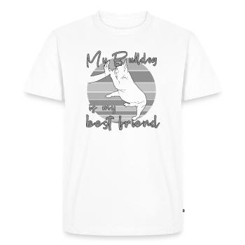 My Bulldog is my Best Friend - High Five! - Men's Premium Organic T-Shirt - white - Front - Nico (187cm)