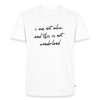 Je ne suis pas alice, et ce n'est pas le pays des merveilles - T-shirt Premium bio Homme - blanc - Devant - Nico (187cm)