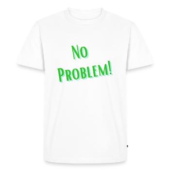 No Problem (Positive Design) - Men's Premium Organic T-Shirt - white - Front - Nico (187cm)