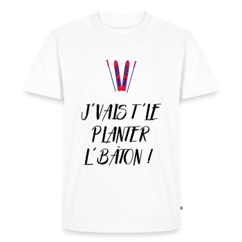 J'vais t'le planter l'bâton ! Bronzés font du ski - T-shirt Premium bio Homme - blanc - Devant - Nico (187cm)