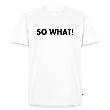 So what - T-shirt Premium bio Homme - blanc - Devant - Nico (187cm)