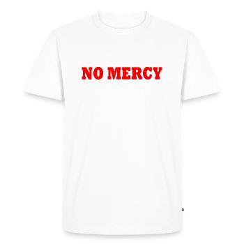 No mercy - Men's Premium Organic T-Shirt - white - Front - Nico (187cm)