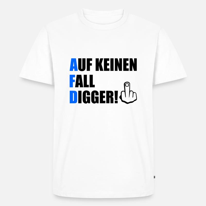 auf keinen fall digga - Männer Premium Bio T-Shirt - Weiß