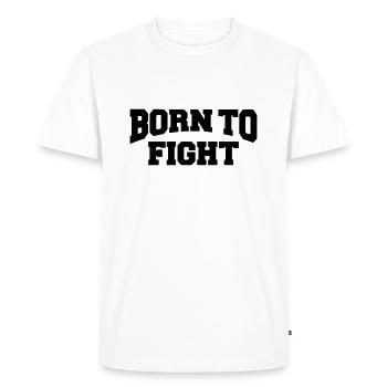 Born to fight - T-shirt Premium bio Homme - blanc - Devant - Nico (187cm)