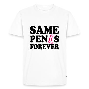 Same penis forever - Men's Premium Organic T-Shirt - white - Front - Nico (187cm)