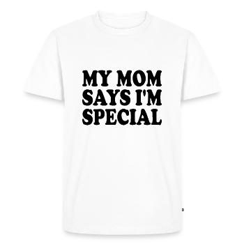 my mom says im special - T-shirt Premium bio Homme - blanc - Devant - Nico (187cm)