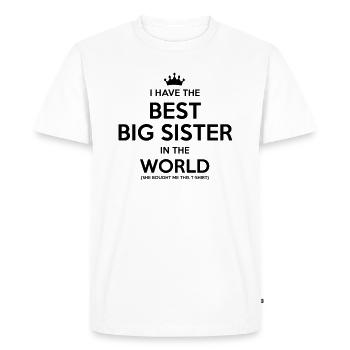 i have the best big sister in the world - Men's Premium Organic T-Shirt - white - Front - Nico (187cm)