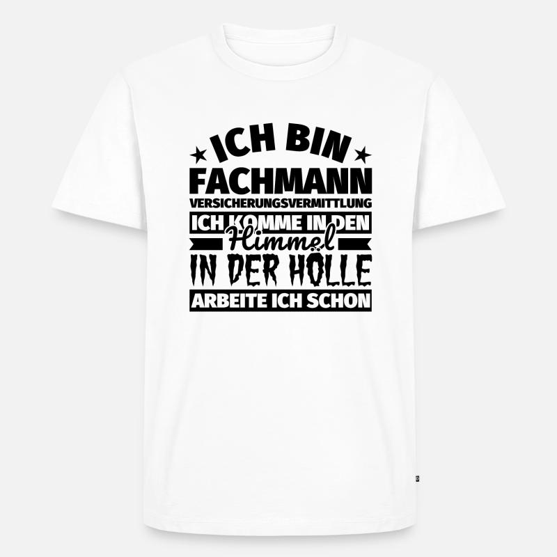 Fachmann Versicherungsvermittlung Geschenk lustig - Männer Premium Bio T-Shirt - Weiß