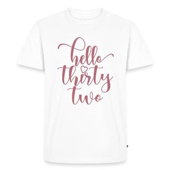Hello Thirty Two Cute 32 Years Old Birthday - Men's Premium Organic T-Shirt - white - Front - Nico (187cm)