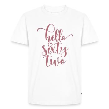 Hello Sixty Two Cute 62 Years Old Birthday - Men's Premium Organic T-Shirt - white - Front - Nico (187cm)