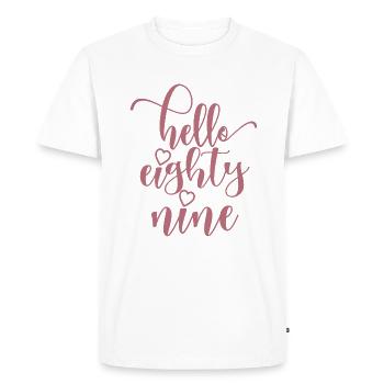 Hello Eighty Nine Cute 89 Years Old Birthday - Men's Premium Organic T-Shirt - white - Front - Nico (187cm)