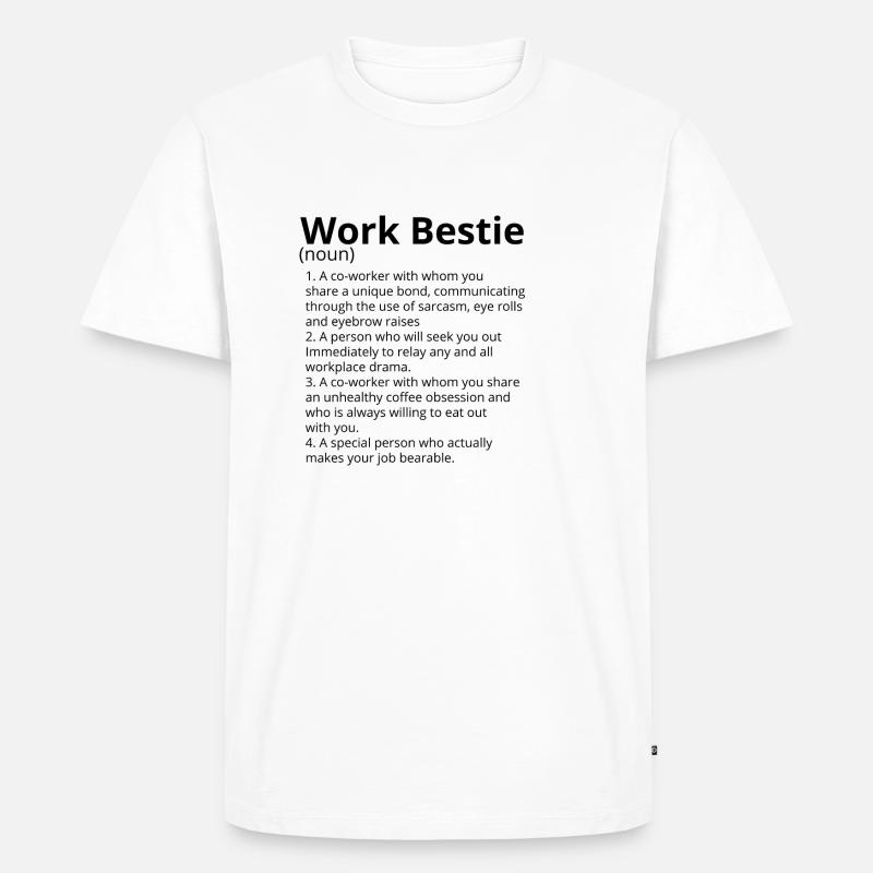 Work Bestie Definition Description - Männer Premium Bio T-Shirt - Weiß