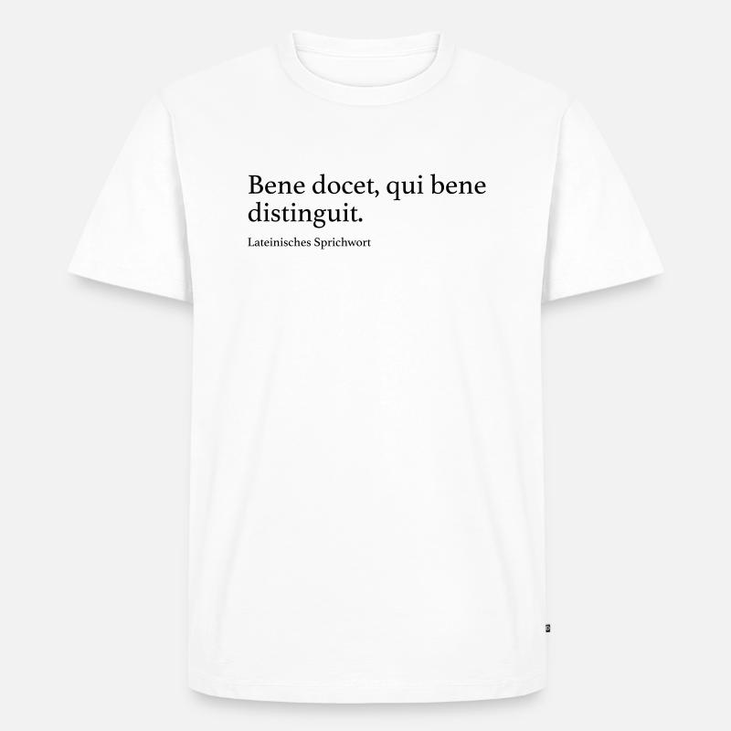 Bene docet, qui bene distinguit. - Männer Premium Bio T-Shirt - Weiß