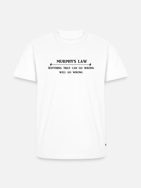 murphy's law - Men's Premium Organic T-Shirt - white