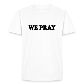 We pray - Men's Premium Organic T-Shirt - white - Front - Nico (187cm)