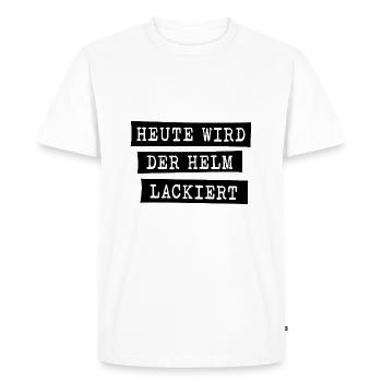 HEUTE WIRD DER HELM LACKIERT - Männer Premium Bio T-Shirt - Weiß - Vorne - Nico (187cm)