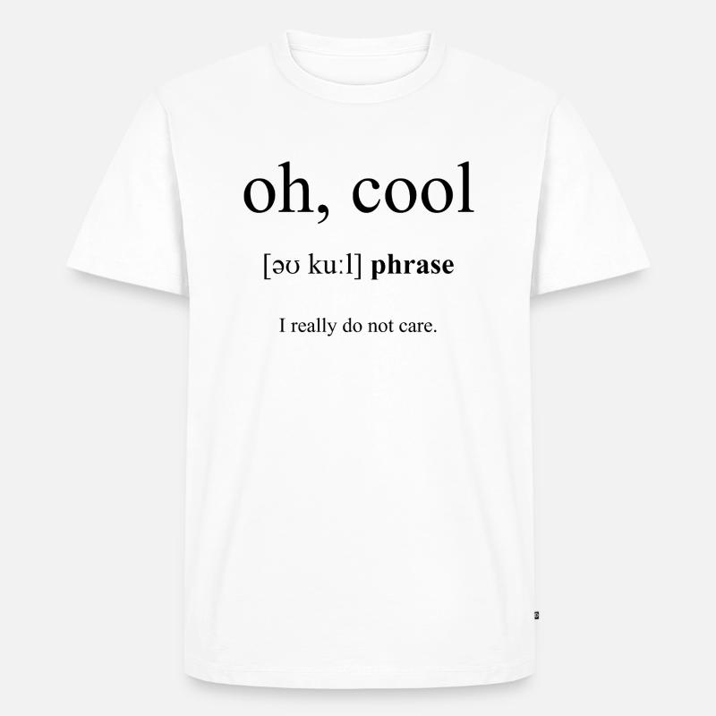 Oh Cool Definition Dictionary - Männer Premium Bio T-Shirt - Weiß