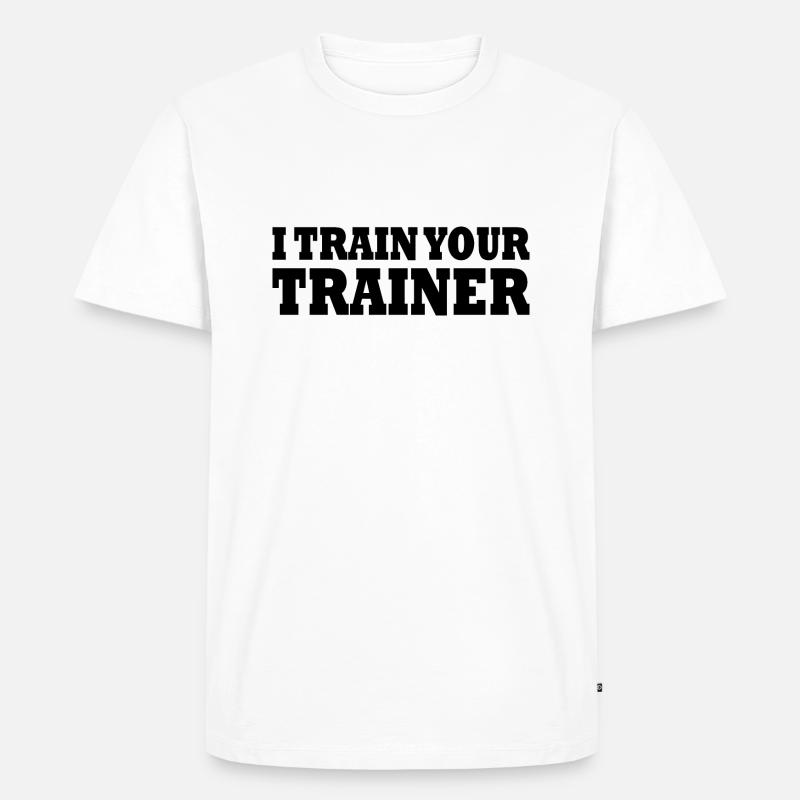 I train your trainer - Männer Premium Bio T-Shirt - Weiß