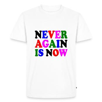 Never again is now - T-shirt Premium bio Homme - blanc - Devant - Nico (187cm)