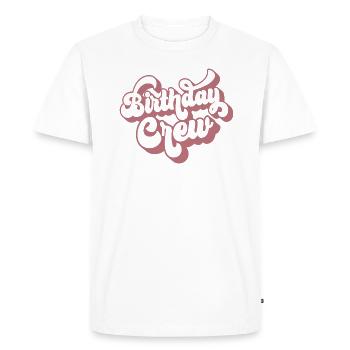 Birthday Crew Matching Group Birthday Party Outfit - Men's Premium Organic T-Shirt - white - Front - Nico (187cm)
