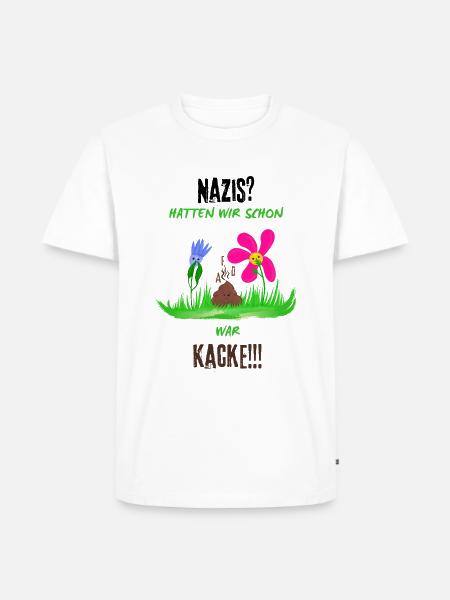 Nazis sind Kacke - Männer Premium Bio T-Shirt - Weiß