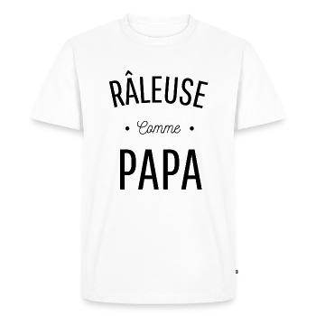 RÂLEUSE COMME PAPA idée cadeau citation humour - T-shirt Premium bio Homme - blanc - Devant - Nico (187cm)