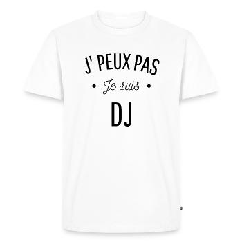 JE PEUX PAS JE SUIS DJ cadeau humour mix - T-shirt Premium bio Homme - blanc - Devant - Nico (187cm)