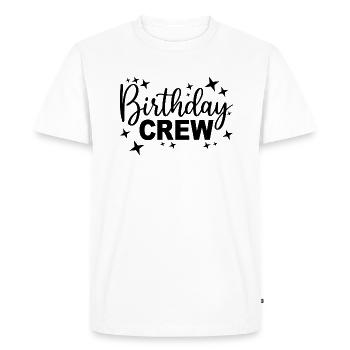 Birthday Crew Matching Group Birthday Party Outfit - Men's Premium Organic T-Shirt - white - Front - Nico (187cm)