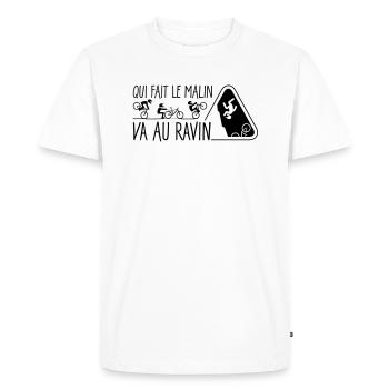 Qui fait le malin, va au ravin - T-shirt Premium bio Homme - blanc - Devant - Nico (187cm)