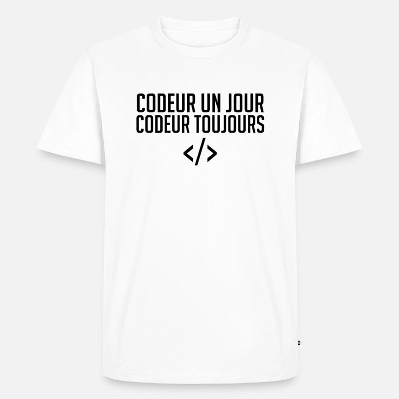Codeur Un Jour, Codeur Toujours - T-shirt Premium bio Homme - blanc