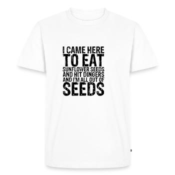 Je suis venu ici pour manger des graines de tournesol et frapper Dingers 3 - T-shirt Premium bio Homme - blanc - Devant - Nico (187cm)